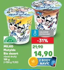 Kaufland MILKO Matylda Bio dezert nabídka
