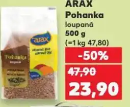 Kaufland ARAX Pohanka loupaná nabídka
