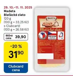 Tesco Madeta Blaťácké zlato nabídka