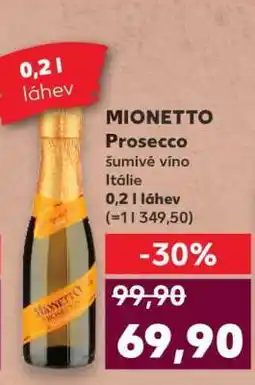 Kaufland Mionetto Prosecco nabídka