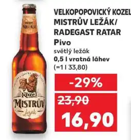 Kaufland Velkopopovický Kozel Mistrův ležák, Radegast Ratar nabídka