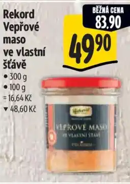 Albert Rekord Vepřové maso ve vlastní šťávě nabídka