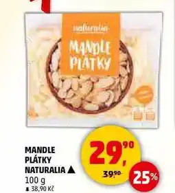 Penny Market MANDLE PLÁTKY NATURALIA, 100 g nabídka