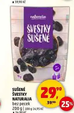 Penny Market SUŠENÉ ŠVESTKY NATURALIA bez pecek, 200 g nabídka