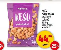 Penny Market KEŠU NATURALIA pražené solené, 150 g nabídka