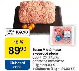 Tesco Tesco Mleté maso z vepřové plece, 500 g. 20 % tuku nabídka