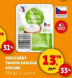 Penny Market ODTUČNĚNÝ TVAROH KARLOVA KORUNA nabídka