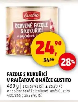 Penny Market FAZOLE S KUKUŘICÍ V RAJČATOVÉ OMÁČCE GUSTITO nabídka