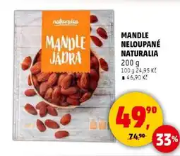 Penny Market MANDLE NELOUPANÉ NATURALIA nabídka
