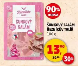 Penny Market ŠUNKOVÝ SALÁM ŘEZNÍKŮV TALÍŘ nabídka