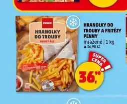 Penny Market Hranolky do trouby a fritézy nabídka