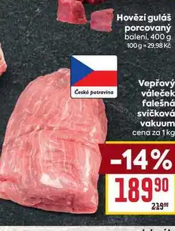 Billa Vepřový váleček falešná svíčková vakuum cena za 1kg nabídka