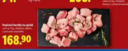 Lidl Vepřové kostky na guláš nabídka