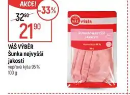 Globus VÁŠ VÝBĚR Šunka nejvyšší jakosti nabídka