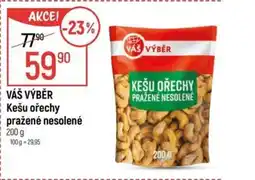 Globus VÁŠ VÝBĚR Kešu ořechy pražené nesolené nabídka