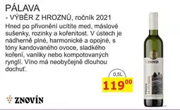 BENE Nápoje ZNOVÍN ZNOJMO PÁLAVA - VÝBĚR Z HROZNŮ, ročník 2021 0,5l nabídka