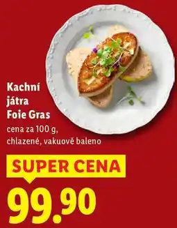 Lidl Kachní játra Foie Gras, cena za 100 g nabídka
