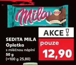 Kaufland SEDITA Mila Oplatka nabídka
