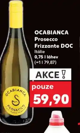 Kaufland OCABIANCA Prosecco Frizzante DOC nabídka