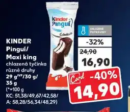 Kaufland KINDER Pingui/ Maxi king nabídka