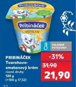 Kaufland PRIBINÁČEK Tvarohovo- smetanový krém nabídka