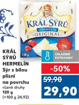 Kaufland KRÁL SÝRŮ HERMELÍN Sýr s bílou plísní na povrchu nabídka