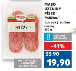 Kaufland MASO UZENINY PÍSEK Poličan/ Lovecký salám nabídka