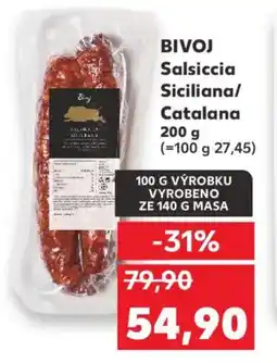Kaufland BIVOJ Salsiccia Siciliana/ Catalana nabídka