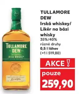 Kaufland TULLAMORE DEW Irská whiskey/ Likér na bázi whisky 35%/40% nabídka