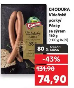 Kaufland CHODURA Vídeňské párky/Párky se sýrem 460 g nabídka
