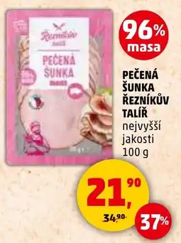 Penny Market Pečená šunka Řezníkův Talíř nabídka
