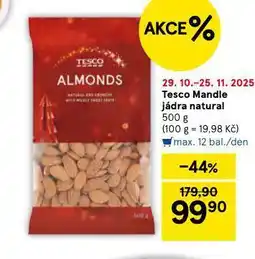 Tesco Mandle jádra natur nabídka