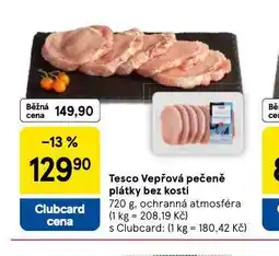 Tesco Vepčřová pečeně plátky bez kosti nabídka