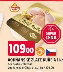 Trefa VODŇANSKÉ ZLATÉ KUŘE A 1 kg bez drobů, chlazené nabídka
