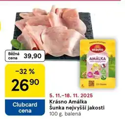 Tesco KRÁSNO AMÁLKA, ŠUNKA NEJVYŠŠÍ JAKOSTI nabídka