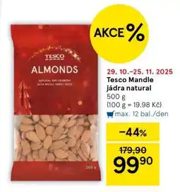 Tesco Tesco Mandle jádra natural nabídka
