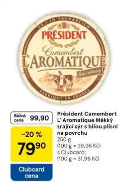 Tesco Président Camembert L' Aromatique Měkký zrající sýr s bílou plísní na povrchu nabídka