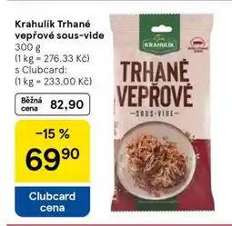 Tesco Krahulík Trhané vepřové Sous-vide nabídka
