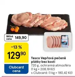 Tesco Tesco Vepřová pečeně plátky bez kosti nabídka