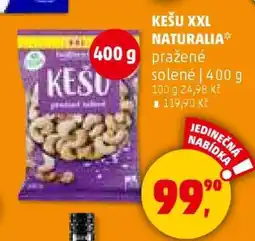 Penny Market KEŠU XXL NATURALIA nabídka