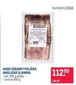 Makro MASO UZENINY POLIČKA ANGLICKÁ SLANINA nabídka