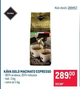 KÁVA GOLD MACINATO ESPRESSO