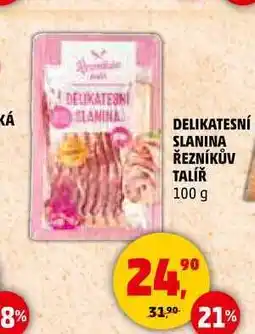 Penny Market DELIKATESNÍ SLANINA ŘEZNÍKŮV TALÍŘ, 100 g nabídka
