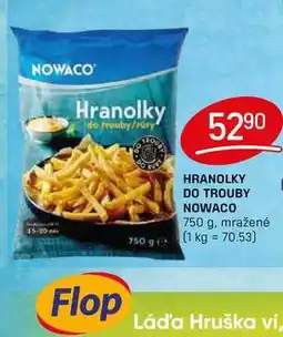 Flop Hranolky do trouby Nowaco 750g nabídka