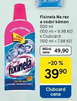Tesco Fixinela Na rez a vodní kámen, 500 ml nabídka