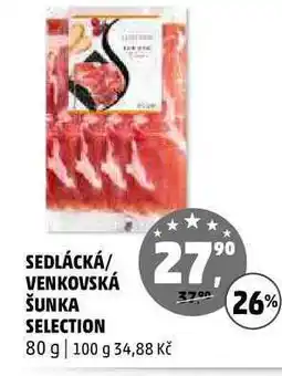 Penny Market SEDLÁCKÁ/VENKOVSKÁ ŠUNKA SELECTION, 80 g nabídka