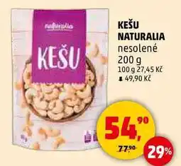 Penny Market KEŠU NATURALIA nesolené, 200 g nabídka