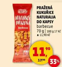 Penny Market PRAŽENÁ KUKUŘICE NATURALIA DO KAPSY barbecue, 70 g nabídka