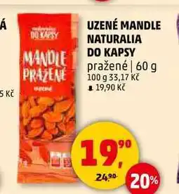 Penny Market UZENÉ MANDLE NATURALIA DO KAPSY pražené, 60 g nabídka
