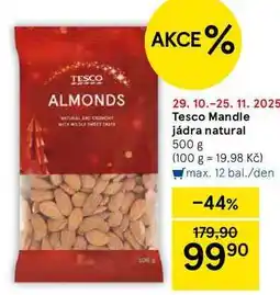 Tesco Tesco Mandle jádra natural, 500 g nabídka